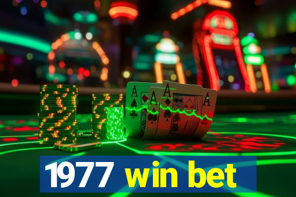 1977 win bet